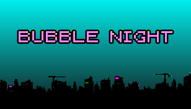 BUBBLE NIGHT Steam capsule image