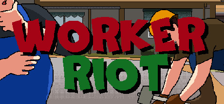 Worker Riot