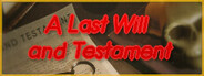 A Last Will and Testament