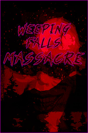 Weeping Falls Massacre cover art