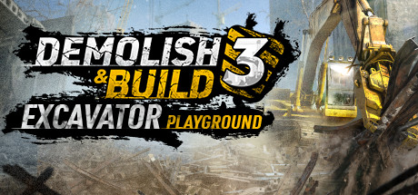 Demolish & Build 3: Excavator Playground Cover Image