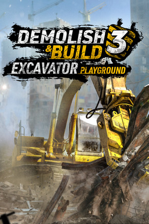 Demolish & Build 3: Excavator Playground cover art