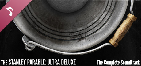 The Stanley Parable: Ultra Deluxe - The Complete Soundtrack cover art