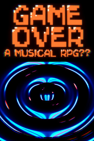Game Over - A Musical RPG?? cover art
