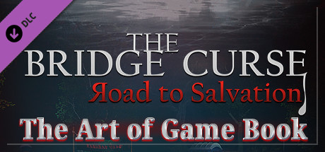Tne Bridge Curse Road to Salvation The Art of Game Book