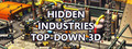 Hidden Industries Top-Down 3D