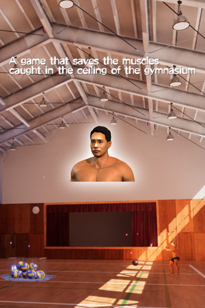 A game that saves the muscles caught in the ceiling of the gymnasium cover art