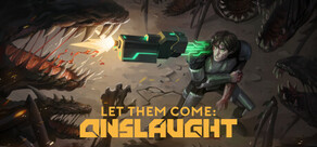 Let Them Come: Onslaught