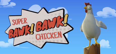 Super BAWK BAWK Chicken