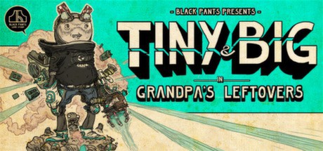 Tiny and Big: Grandpa's Leftovers Cover Image
