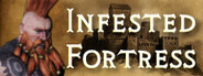 Infested Fortress
