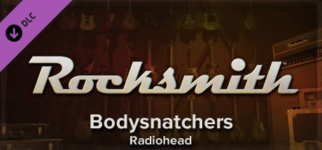 Rocksmith™ - “Bodysnatchers” - Radiohead