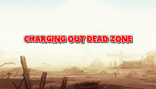 Charging Out Dead Zone Steam capsule image