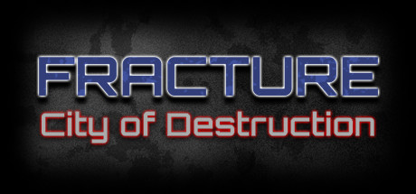 Fracture: City of Destruction Cover Image