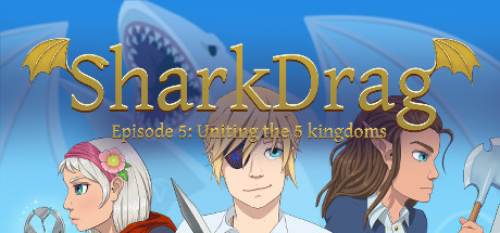 SharkDrag Episode 5: Uniting the 5 Kingdoms Cover Image