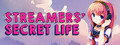 Streamers' Secret Life