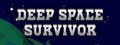 Deep Space Survivor