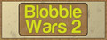 Blobble Wars 2