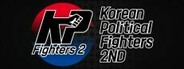 Korean Politics Fighters : 2ND