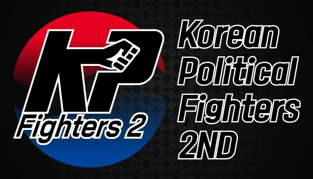 Korean Politics Fighters : 2ND