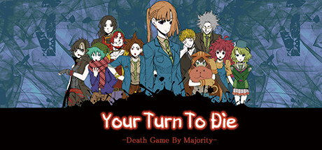 Your Turn To Die -Death Game By Majority- (1.59 GB)