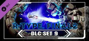 R-Type Final 2 - DLC Set 9