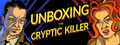 Unboxing the Cryptic Killer