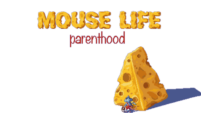MouseLife - Parenthood