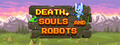 Death, Soul & Robots