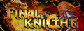 Final Knight