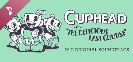 Cuphead DLC - Official Soundtrack Config · SteamDB