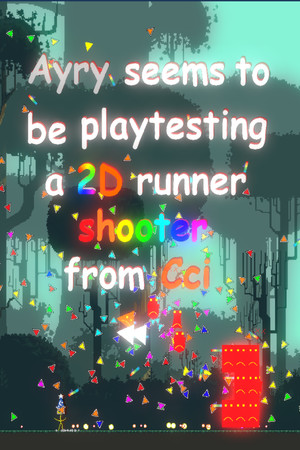 A2C:Ayry seems to be playtesting a 2D runner shooter from Cci cover art