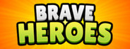 Brave Heroes