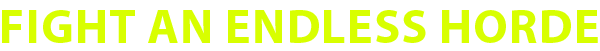 FightAnEndlessHorde_PNG.png?t=1704898389