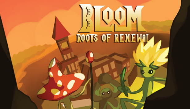 Bloom: Roots of Renewal Steam capsule image