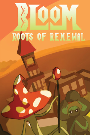 Bloom: Roots of Renewal cover art