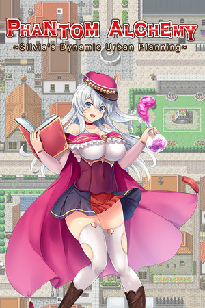 Phantom Alchemy ~Silvia's Dynamic Urban Planning~ cover art