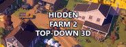 Hidden Farm 2 Top-Down 3D