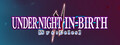 UNDER NIGHT IN-BIRTH II Sys:Celes