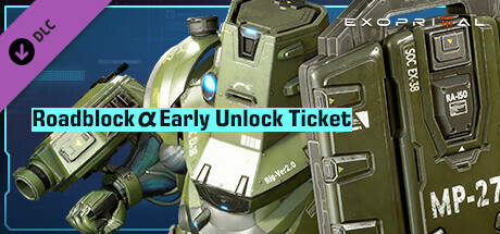 Exoprimal - Roadblock α Early Unlock Ticket