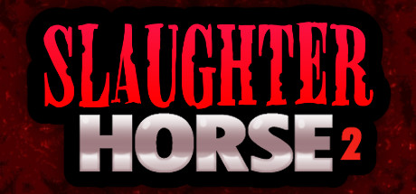 Slaughter Horse 2