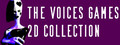 The Voices Games 2d Collection
