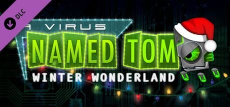 A Virus Named TOM: Winter Wonderland