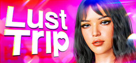 Lust Trip 💕 Cover Image