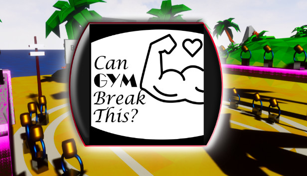 Can Gym Break This? Steam capsule image