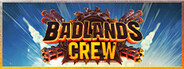 Badlands Crew