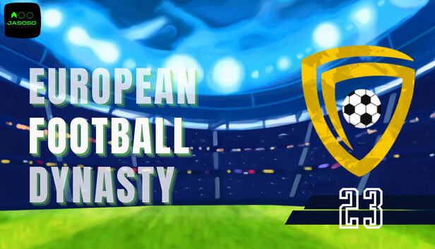 European Football Dynasty 23