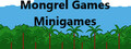 Mongrel Games Minigames
