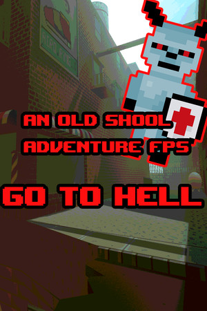 An old school adventure FPS - Go To Hell cover
