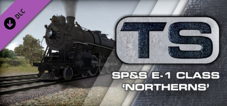 Train Simulator: SP&S E-1 Class 'Northern' Loco Add-On